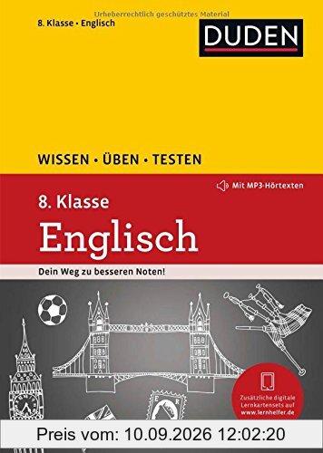 Wissen - Üben - Testen: Englisch 8. Klasse: Mit MP3-Download zum besseren Hörverständnis. Ideal zur Vorbereitung auf Klassenarbeiten. Für Gymnasium und Gesamtschule