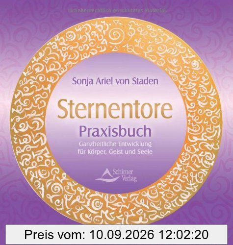 Sternentore Praxisbuch - Ganzheitliche Entwicklung für Körper, Geist und Seele