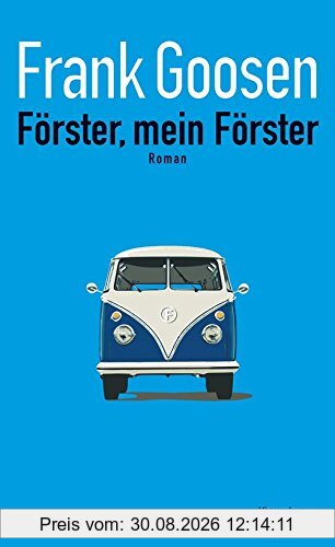 Förster, mein Förster: Roman