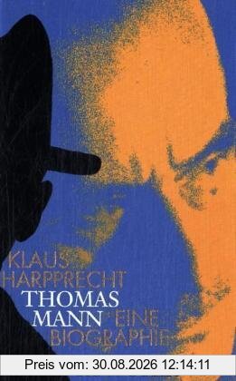 Thomas Mann: Eine Biographie