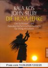 Die Huna-Lehre: Der Schlüssel zum hawaiianischen Geheimwissen für Erfolg im Leben