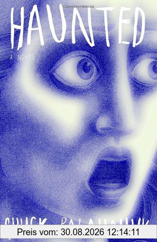 Haunted: A Novel