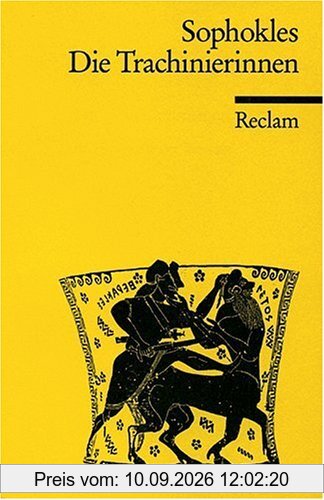 Die Trachinierinnen. Die Heimkehr des Herakles.