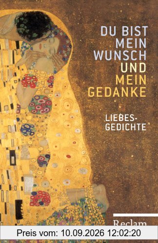 Du bist mein Wunsch und mein Gedanke: Liebesgedichte
