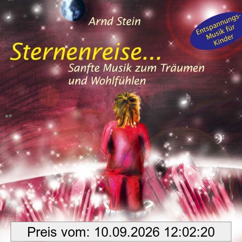 Sternenreise: Sanfte Musik zum Träumen und Wohlfühlen