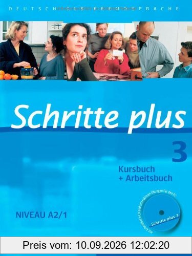 Schritte plus 3: Deutsch als Fremdsprache / Kursbuch + Arbeitsbuch mit Audio-CD zum Arbeitsbuch und interaktiven Übungen: Deutsch als Fremdsprache. Niveau A2/1 Kursbuch + Arbeitsbuch