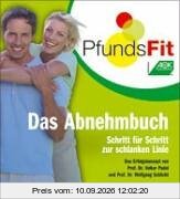 PfundsFit - Das Abnehmbuch. Schritt für Schritt zur schlanken Linie