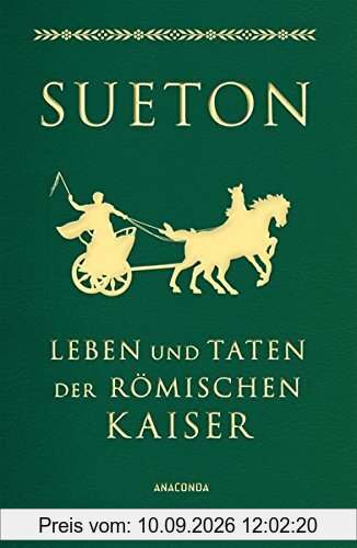 Leben und Taten der römischen Kaiser (Lederausgabe): Über berühmte Männer