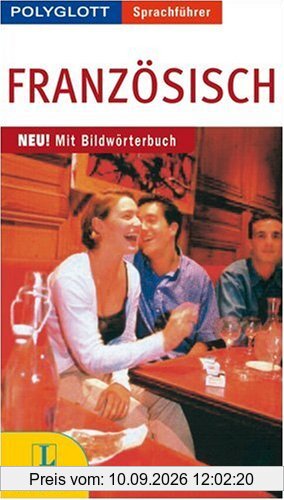 Polyglott Sprachführer Französisch: Sprachführer für die Reise. Mit Bildwörterbuch