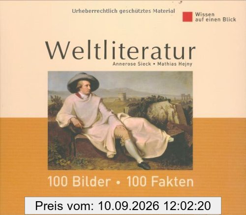 Wissen auf einen Blick. Weltliteratur: 100 Bilder - 100 Fakten