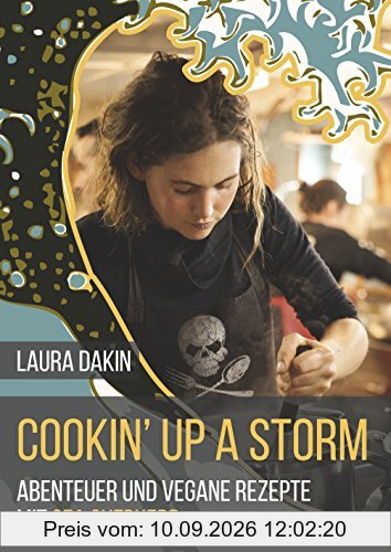 Cookin' Up A Storm: Abenteuer und vegane Rezepte von Sea Shepherd's