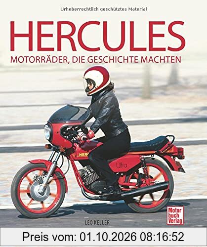 Hercules: Motorräder, die Geschichte machten