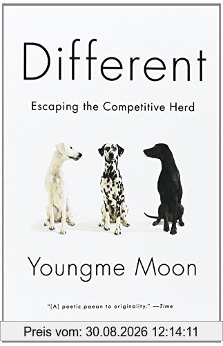 Different: Escaping the Competitive Herd