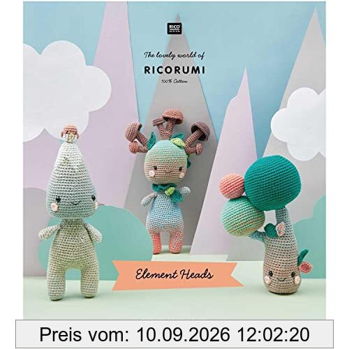 RICORUMI Element Heads: The lovely world of RICORUMI, 100 % Cotton - Ricorumi-Figuren aus der fantasievollen Welt der vier Elemente häkeln