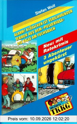 Ein Fall für TKKG, Dreifachbände, Bd.2, Alarm! Klößchen ist verschwunden!