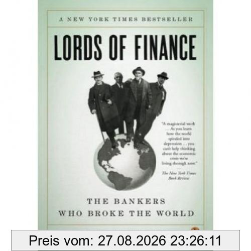 Lords of Finance: The Bankers Who Broke the World