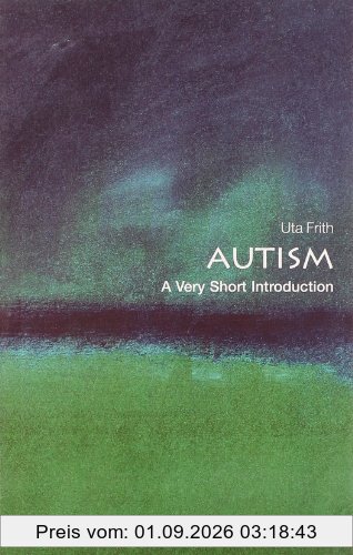 Autism: A Very Short Introduction (Very Short Introductions)