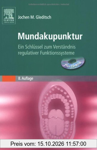 Mundakupunktur: Ein Schlüssel zum Verständnis regulativer Funktionssysteme