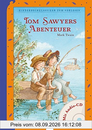 Tom Sawyers Abenteuer: Kinderbuchklassiker zum Vorlesen: