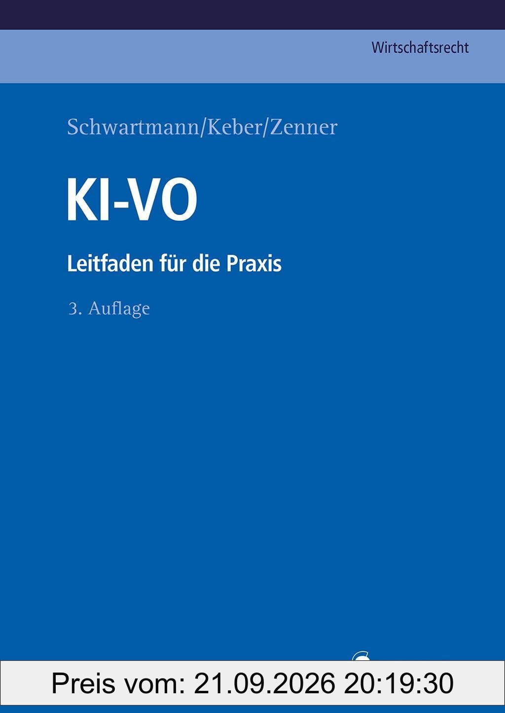 KI-VO: Leitfaden für die Praxis (C.F. Müller Wirtschaftsrecht)