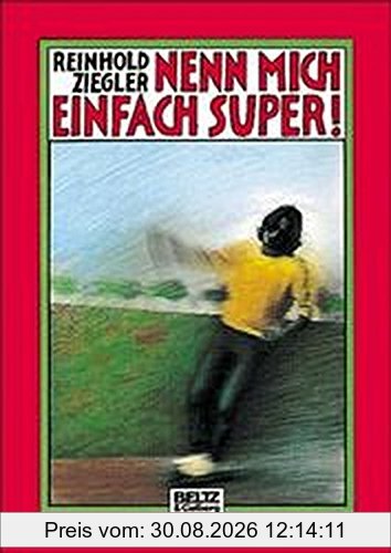 Nenn mich einfach Super!