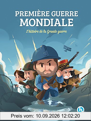 Première Guerre mondiale : l'histoire de la Grande Guerre
