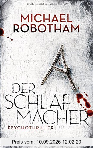 Der Schlafmacher: Psychothriller (Joe O'Loughlin und Vincent Ruiz, Band 10)