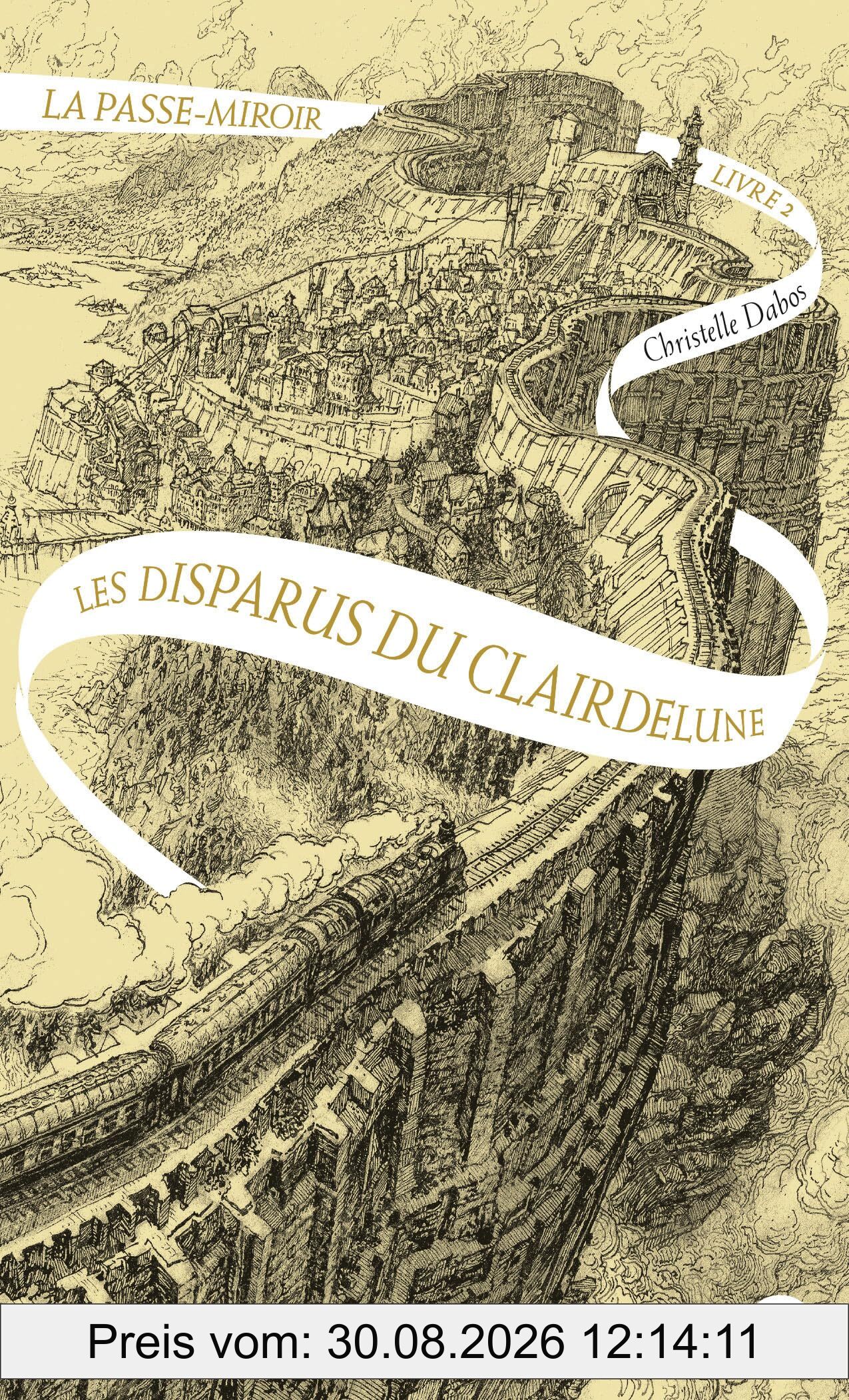 La passe-miroir. Vol. 2. Les disparus du Clairdelune