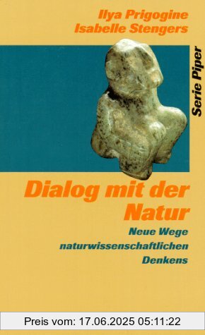 Binding : Broschiert, Edition : 2. Aufl., 12. Tsd, Label : Piper, Publisher : Piper, medium : Broschiert, numberOfPages : 346, publicationDate : 1999-07-01, authors : Ilya Prigogine, Isabelle Stengers, ISBN : 3492111815