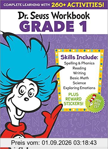 Dr. Seuss Workbook: Grade 1: 260+ Fun Activities with Stickers and More! (Spelling, Phonics, Sight Words, Writing, Reading Comprehension, Math, ... Science, SEL) (Dr. Seuss Workbooks)