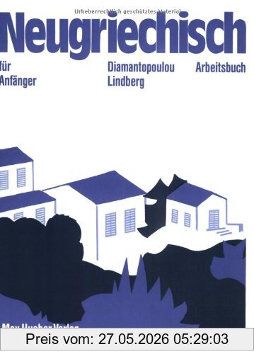 Soi Diamantopoulou Neugriechisch Für Anfänger. Lehrbuch, Neugriechisch Für Anfänger, Arbeitsbuch, Ein Grundkurs Für Erwachsene. Anfänger
