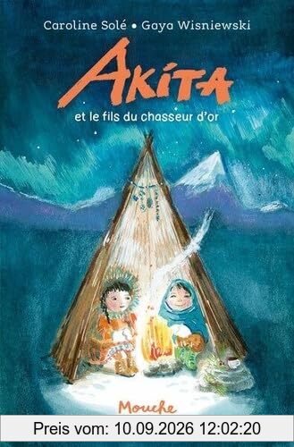 Akita. Vol. 2. Akita et le fils du chasseur d'or