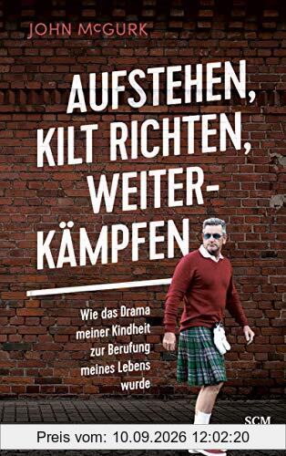 Aufstehen, Kilt richten, weiterkämpfen: Wie das Drama meiner Kindheit zur Berufung meines Lebens wurde