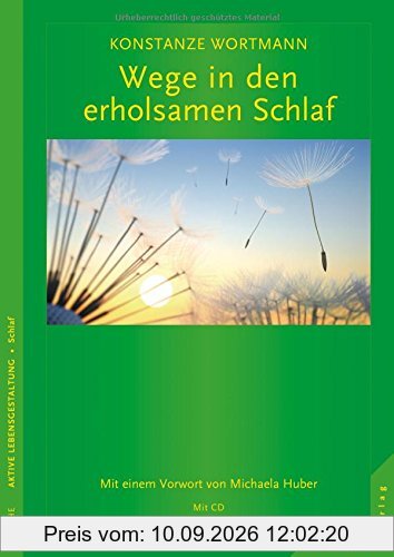 Wege in den erholsamen Schlaf: Übungen, die den Schlaf einladen und zum Bleiben bewegen - Mit CD