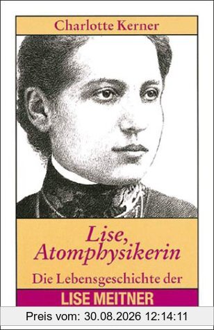 Lise, Atomphysikerin