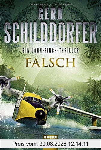 Falsch: Ein John-Finch-Thriller