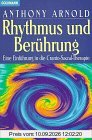 Rhythmus und Berührung. Eine Einführung in die Cranio-Sacral-Therapie