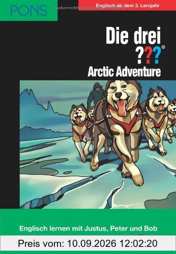 PONS Die drei ??? Fragezeichen, Arctic Adventure: Englisch lernen mit Justus, Peter und Bob