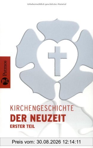 Kirchengeschichte der Neuzeit I