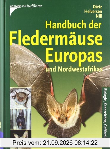 Handbuch Fledermäuse Europas und Nordwestafrikas: Biologie, Kennzeichen, Gefährdung