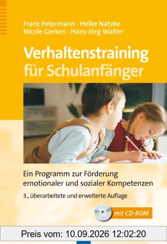 Verhaltenstraining für Schulanfänger: Ein Programm zur Förderung emotionaler und sozialer Komptenzen