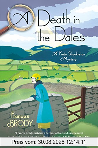 A Death in the Dales: A Kate Shackleton Mystery