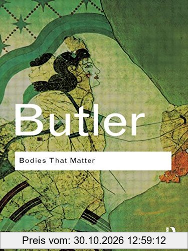 Bodies That Matter (Routledge Classics)