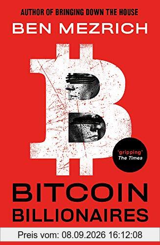 Bitcoin Billionaires: A True Story of Genius, Betrayal and Redemption