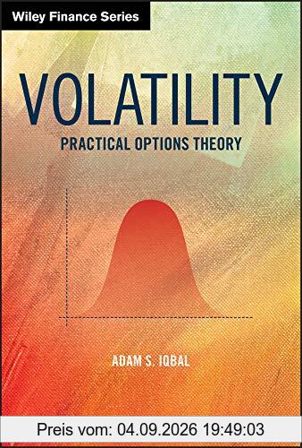 Volatility: Practical Options Theory (Wiley Finance)