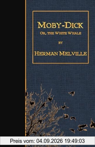 Moby-Dick: or, the White Whale