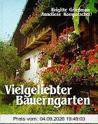 Vielgeliebter Bauerngarten