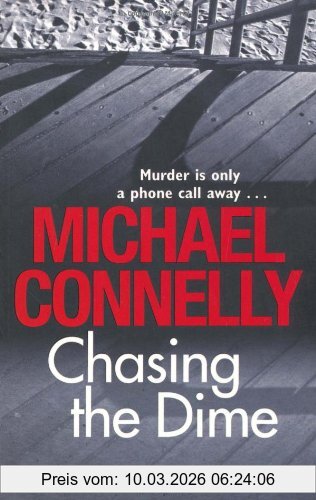 Michael Connelly Chasing The Dime