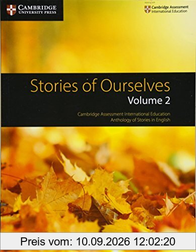 Stories of Ourselves: Cambridge Assessment International Education Anthology of Stories in English (Cambridge International Examinations)