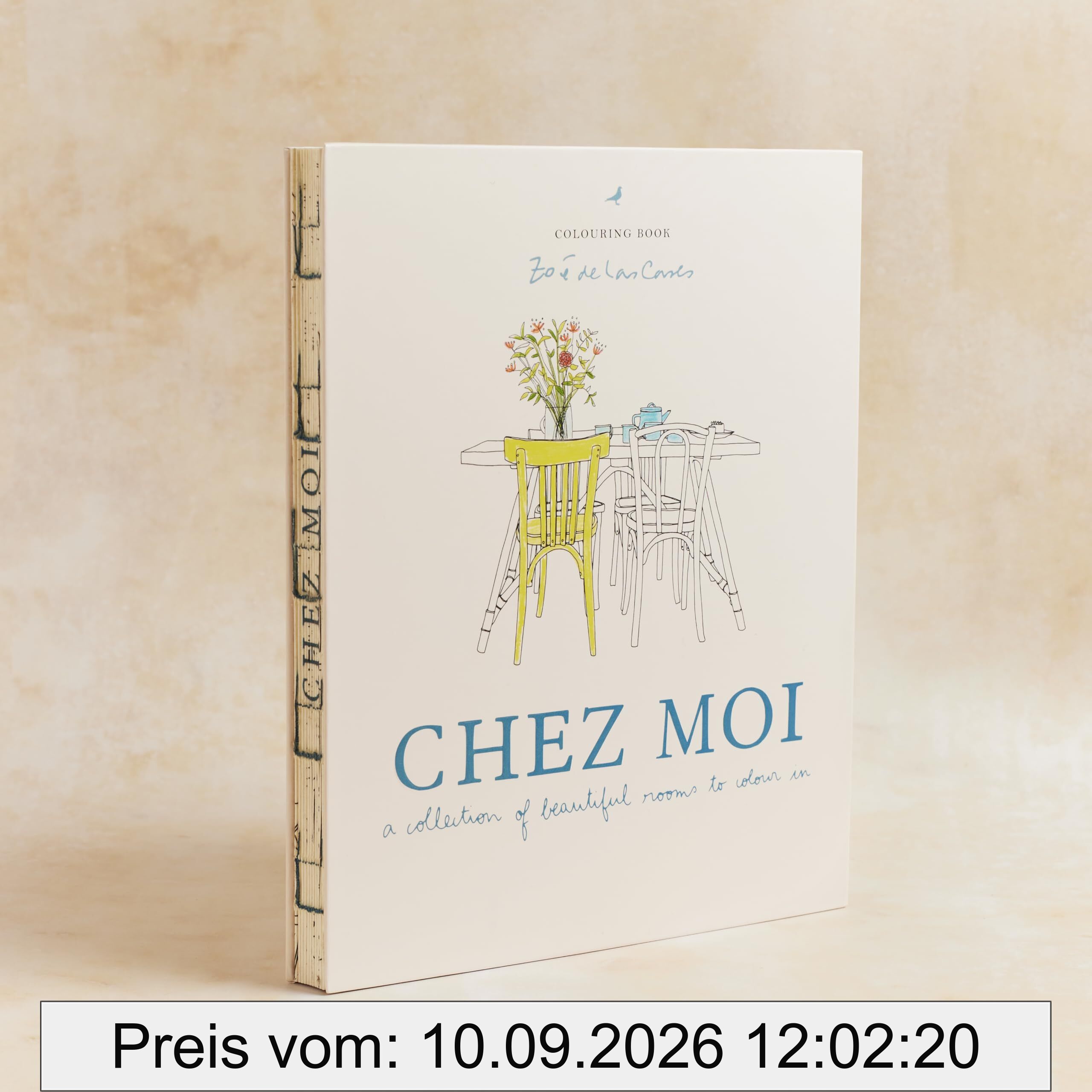 Zoé de Las Cases Chez Moi: A collection of beautiful rooms to colour in (Zoé de Las Cases colouring books)
